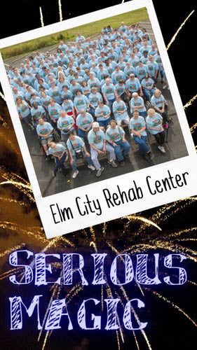 SERIOUS MAGIC: Elm City Rehabilitation Center