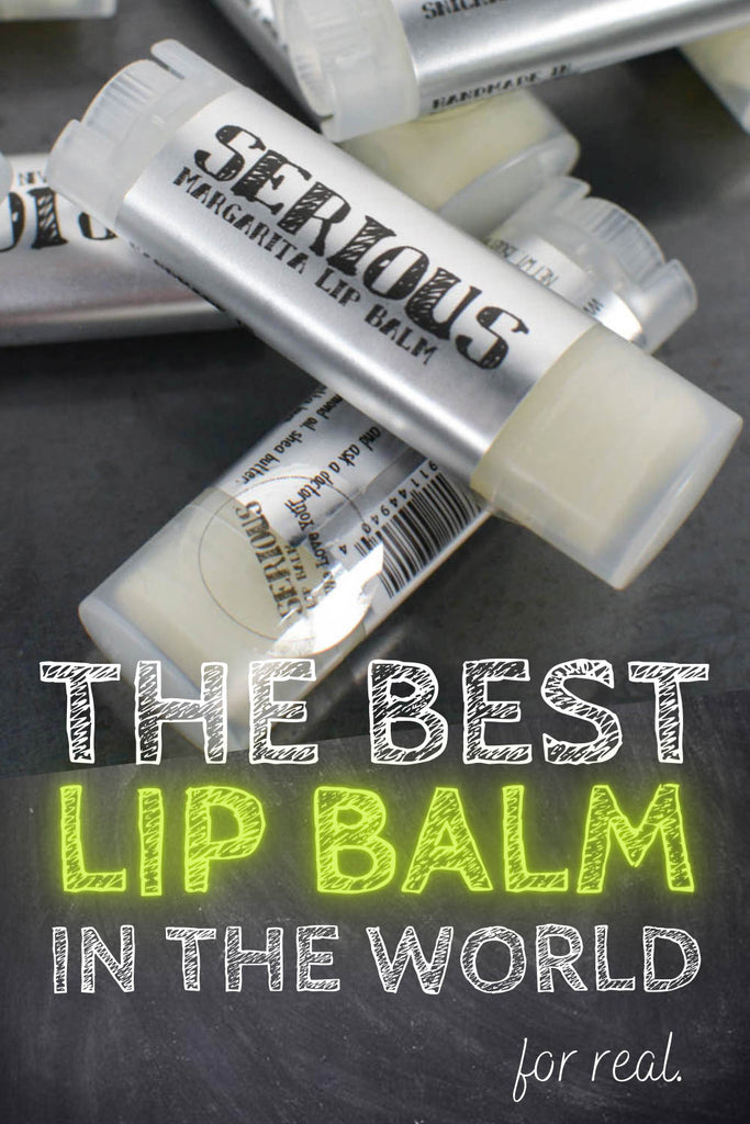 all natural and handmade Lip balms on a black chalkboard background with text that says "The Best Lip Balm In The World... for real"